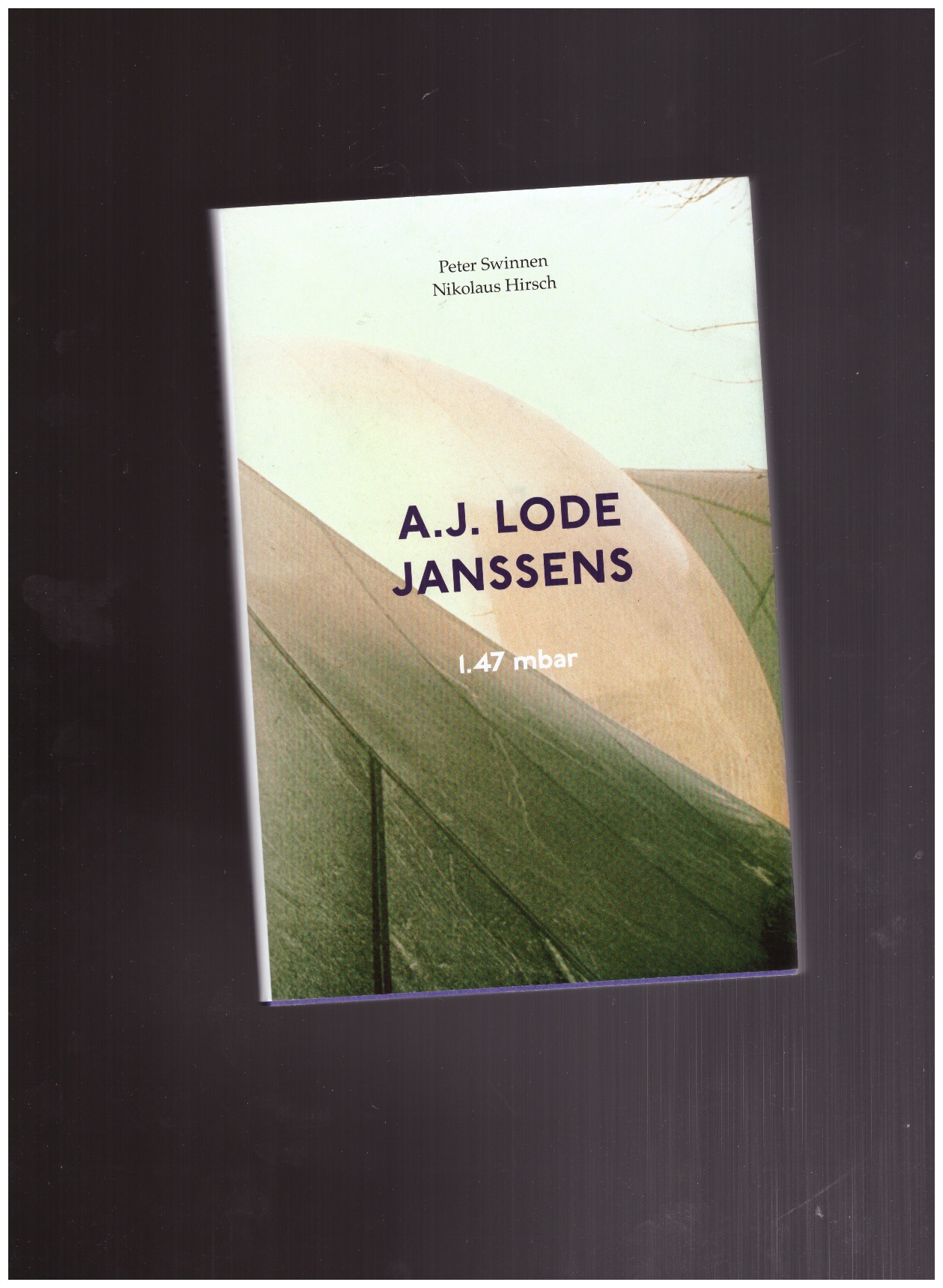 SWINNEN, Peter; HIRSCH, Nikolaus (eds.) - A.J. Lode Janssens: 1.47 mbar